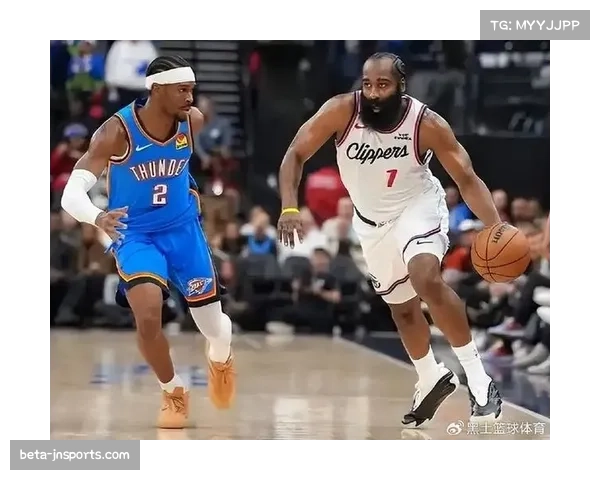 快船阵地战执行力优于勇士 哈登组织串联提升球队进攻选择多样性